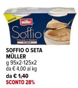 Iperal Soffio o Seta Müller offerta