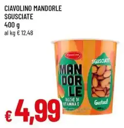A&O Ciavolino Mandorle Sgusciate offerta