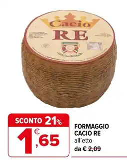 Iperal FORMAGGIO CACIO RE offerta