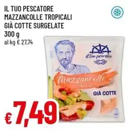A&O IL TUO PESCATORE MAZZANCOLLE TROPICALI offerta