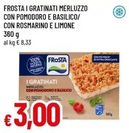 A&O Frosta I gratinati merluzzo con pomodoro e basilico offerta