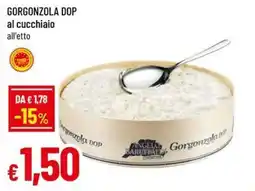 A&O Gorgonzola DOP al cucchioio all'etto offerta