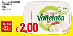 A&O Vallelata Treccia di Mozzarella offerta