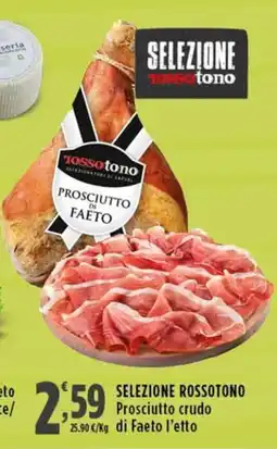 Rossotono Carrefour Selezione rossotono prosciutto crudo di faeto offerta