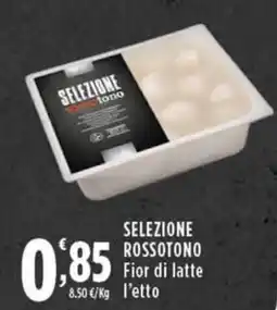 Rossotono Carrefour Selezione rossotono fior di latte offerta