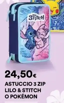 Ipercoop ASTUCCIO 3 ZIP LILO & STITCH O POKÉMON offerta