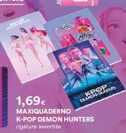 Ipercoop MAXIQUADERNO K-POP DEMON HUNTERS offerta