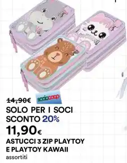 Ipercoop ASTUCCI 3 ZIP PLAYTOY E PLAYTOY KAWAII offerta