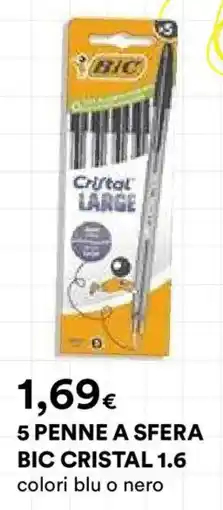 Ipercoop Penne a sfera BIC Cristal 1.6 offerta