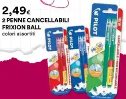 Ipercoop Penne cancellabili Frixion Ball Pilot offerta
