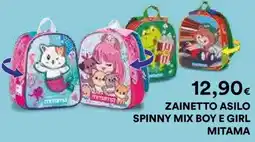 Ipercoop ZAINETTO ASILO SPINNY MIX BOY E GIRL MITAMA offerta