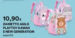 Ipercoop ZAINETTO ASILO PLAYTOY KAWAII E NEW GENERATION offerta
