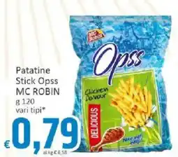 Paghi Poco Patatine Stick Opss MC ROBIN offerta