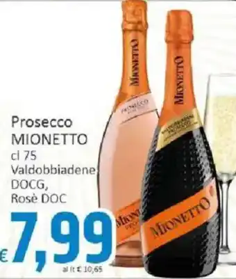 Paghi Poco Prosecco MIONETTO offerta