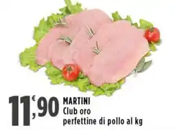 Rossotono Carrefour Martini club oro perfettine di pollo offerta
