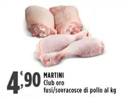 Rossotono Carrefour Martini club oro fusi/sovracosce di pollo offerta