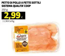 Ipercoop Petto di pollo a fette sottili Origine offerta