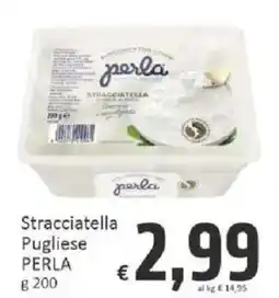 Paghi Poco Stracciatella Pugliese PERLA offerta