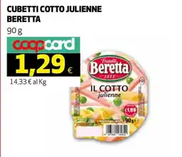 Ipercoop Cubetti Cotto Julienne Beretta offerta