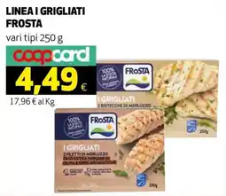 Ipercoop I GRIGLIATI FROSTA offerta