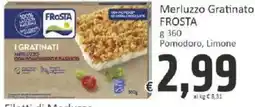 Paghi Poco Merluzzo Gratinato FROSTA offerta