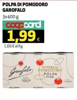 Ipercoop Polpa di pomodoro Garofalo offerta