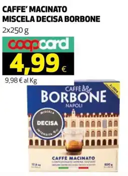 Ipercoop Caffè Macinato Miscela Decisa Borbone offerta