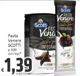 Paghi Poco Pasta Venere SCOTTI offerta