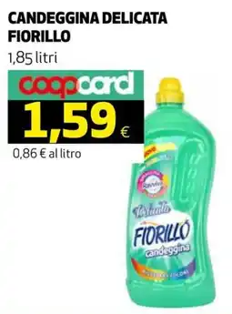 Ipercoop Candeggina delicata Fiorillo offerta