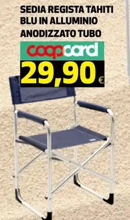 Ipercoop SEDIA REGISTA TAHITI offerta