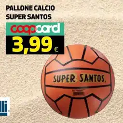 Ipercoop Pallone calcio Super Santos offerta