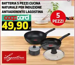 Ipercoop Batteria 5 pezzi cucina naturale per induzione antiaderente Lagostina offerta