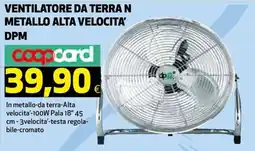 Ipercoop VENTILATORE DA TERRA N METALLO ALTA VELOCITA' DPM offerta