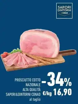 Conad Superstore Prosciutto cotto nazionale alta qualità sapori&dintorni conad offerta