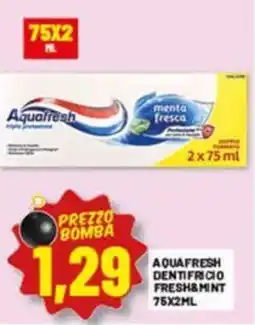 Risparmio Casa AquaFresh dentifricio Fresh&Mint offerta