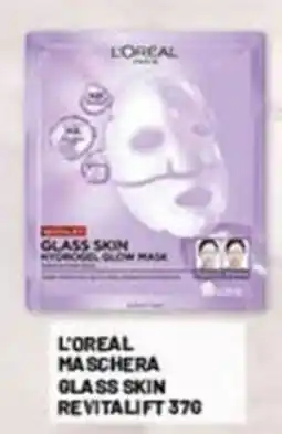 Risparmio Casa L'oreal maschera glass skin revitalift offerta