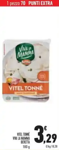 Conad Superstore Vitel tonne viva la mamma beretta offerta