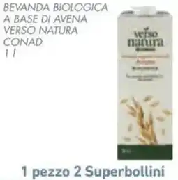 Conad Superstore Bevanda biologica a base di avena verso natura conad offerta