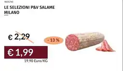 Prezzemolo e Vitale LE SELEZIONI P&V SALAME offerta