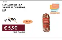 Prezzemolo e Vitale LE ECCELLENZE P&V SALAME AL CHIANTI GR. offerta