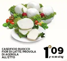 Extra Supermercati CASEIFICIO RUOCCO FIOR DI LATTE/PROVOLA DI AGEROLA ALL'ETTO offerta