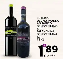 Extra Supermercati LE TERRE DEL NORMANNO AGLIANICO BENEVENTANO IGP / FALANGHINA BENEVENTANA IGP offerta