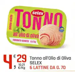 Supermercati Dok Tonno all'Olio di Oliva SELEX offerta