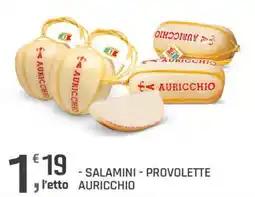 Supermercati Dok SALAMINI - PROVOLETTE AURICCHIO offerta
