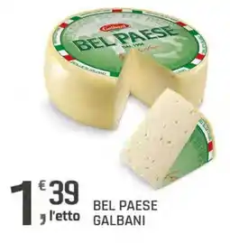 Supermercati Dok BEL PAESE GALBANI offerta