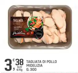 Supermercati Dok TAGLIATA DI POLLO MIDELIZIA offerta