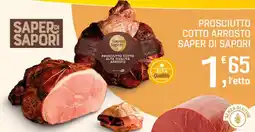 Supermercati Dok Prosciutto Cotto Arrosto Saper di Sapori offerta