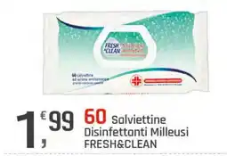 Supermercati Dok Salviettine Disinfettanti Milleusi FRESH&CLEAN offerta