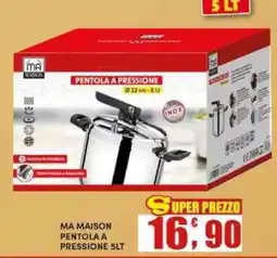 Maury's MA MAISON PENTOLA A PRESSIONE offerta