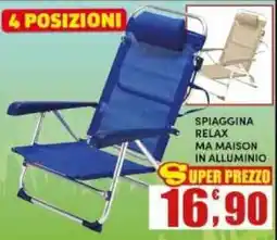 Maury's SPIAGGINA RELAX MA MAISON offerta